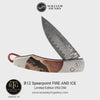 Spearpoint Fire and Ice Limited Edition - B12 FIRE AND ICE