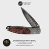Monarch Wavy Burl Limited Edition - B05 WAVY BURL