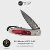 Monarch Red Burl Limited Edition - B05 RED BURL