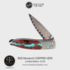 Monarch Copper Vein Limited Edition Knife - B05 COPPER VEIN