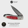 Monarch Red Burl Limited Edition - B05 RED BURL
